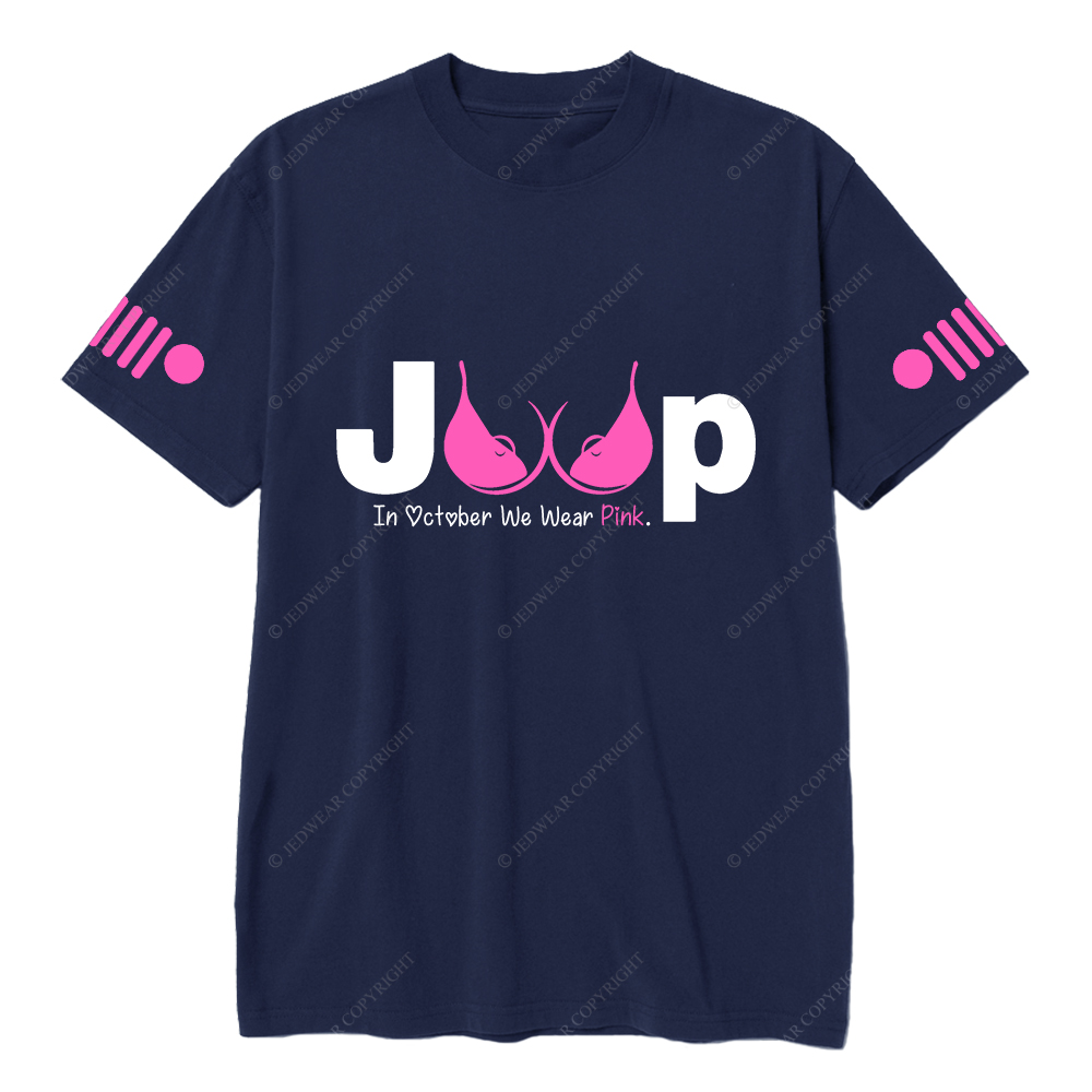Breast Cancer Awareness In October We Wear Pink Jp T-shirt