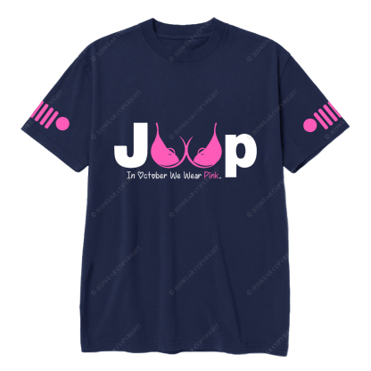 Breast Cancer Awareness In October We Wear Pink Jp T-shirt