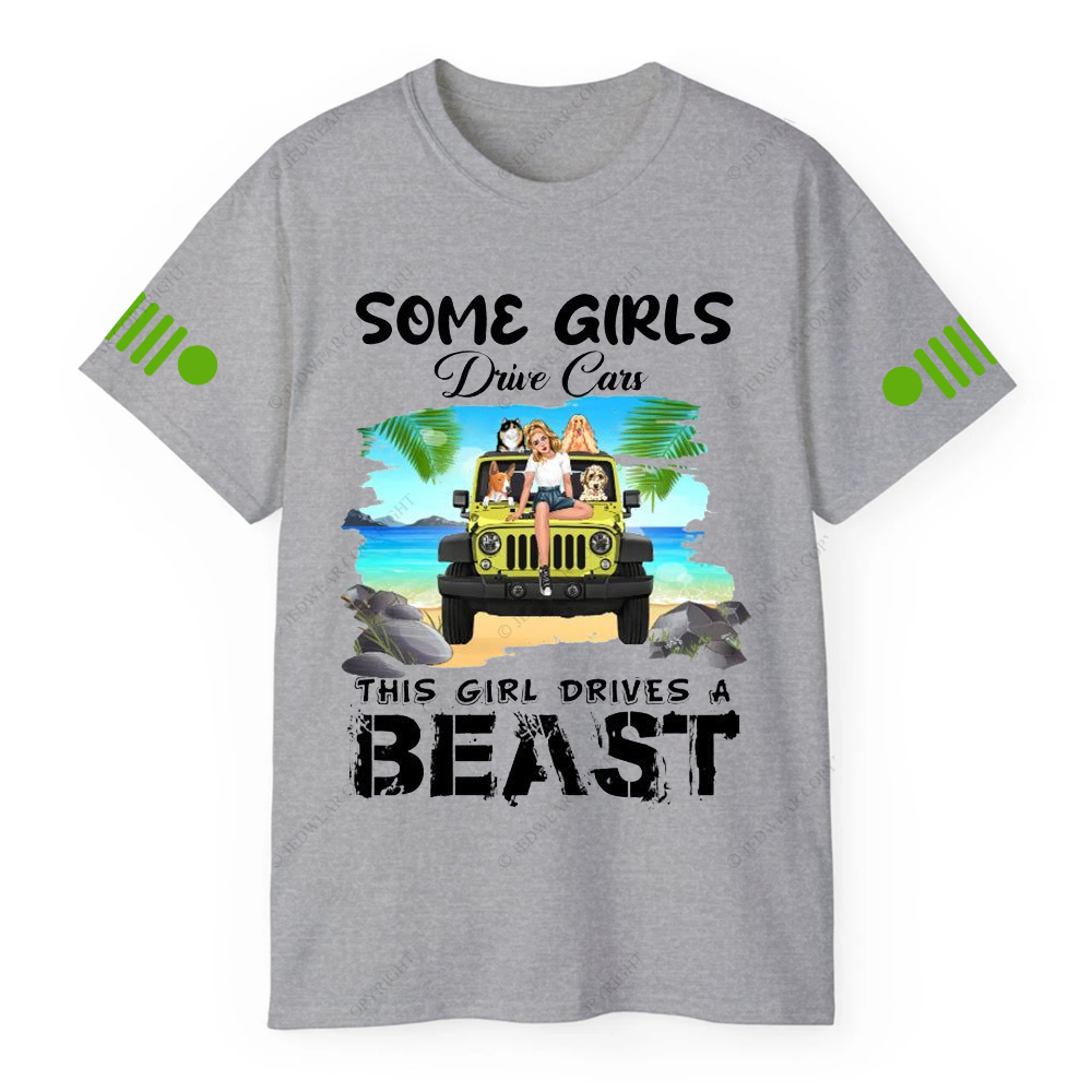 Some Girls Drive Cars This Girl Drive A Beast Jp T-shirt