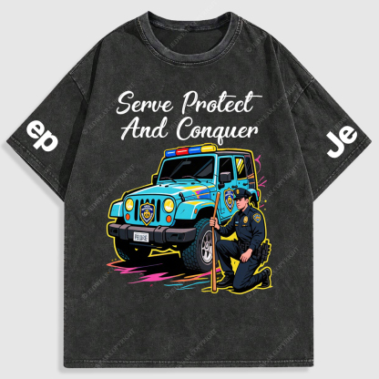 Serve Protect  And Conquer Police Car Policeman Washed T-Shirt