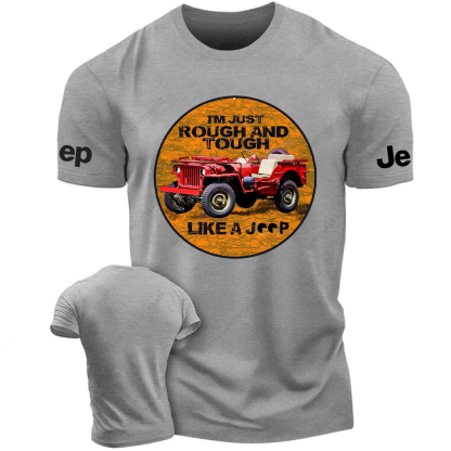 I'm Just Rough And Tough Like A Car Jp T-shirt