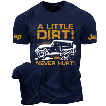 A Little Dirt Never Hurt Jp T-Shirt