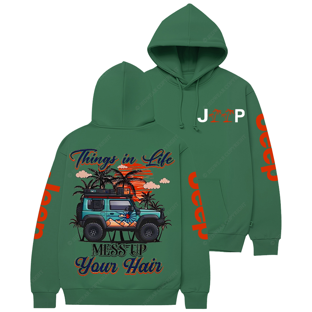 Things In Life Mess Up Your Hair Jp Casual Hoodie