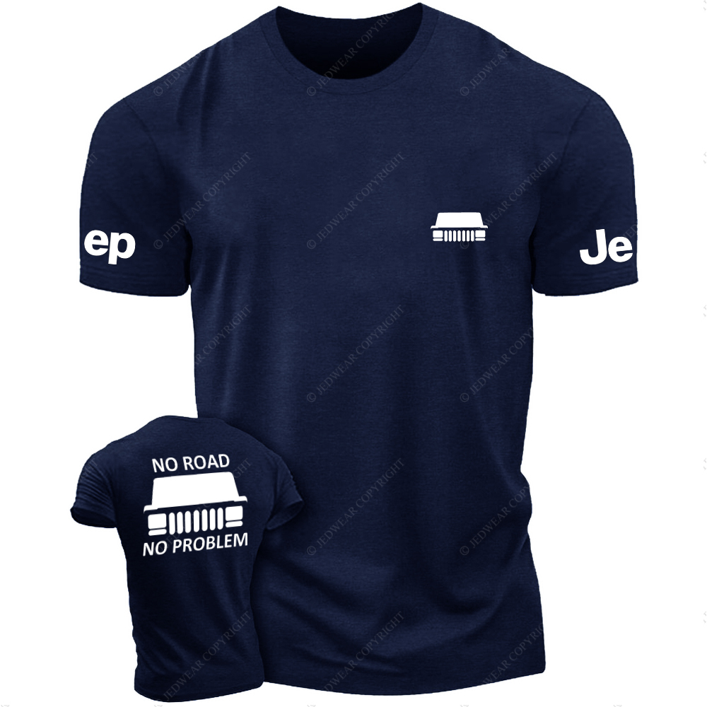 NO Road No Problem Front And Rear Design JP T-Shirt