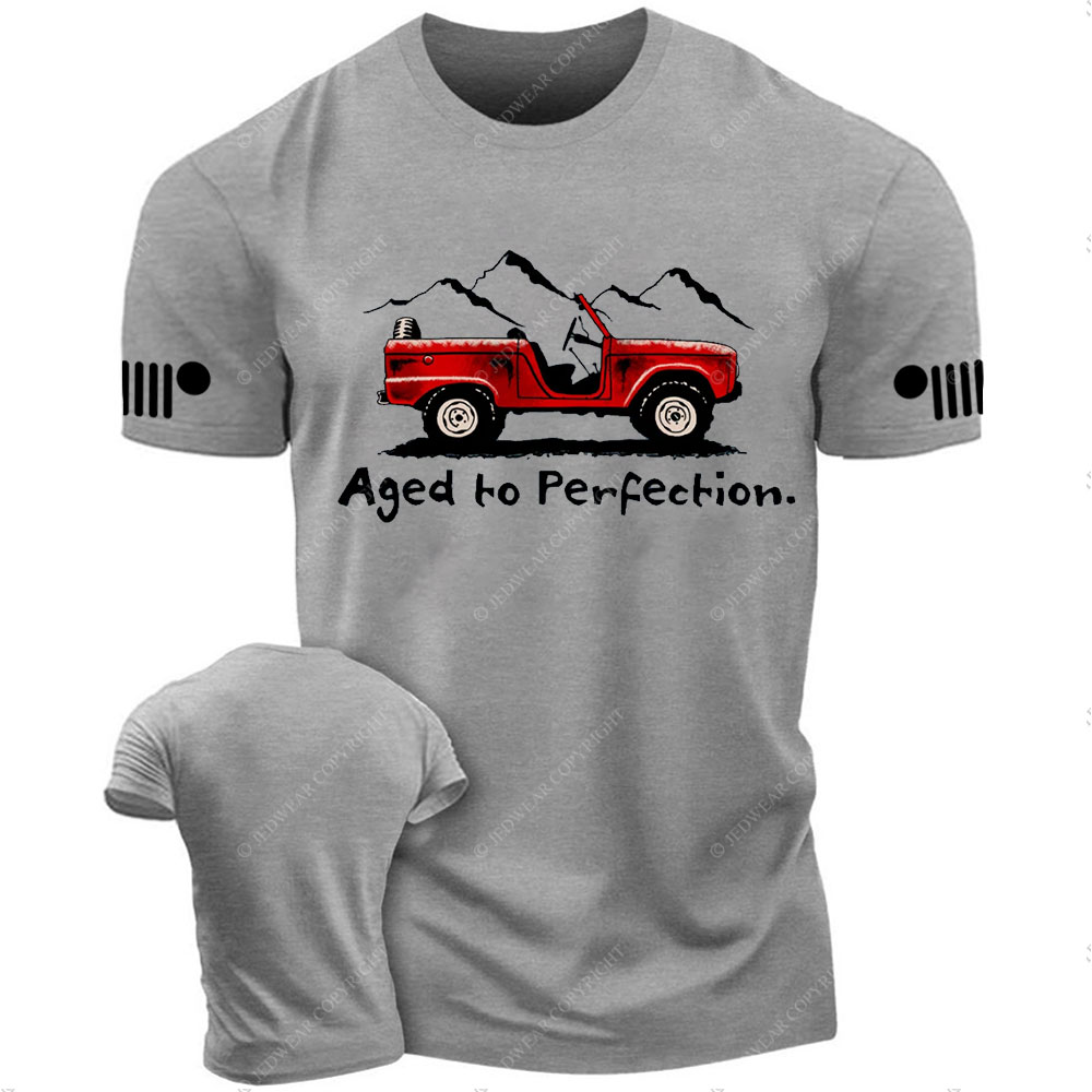 Aged to Perfection Jp T-Shirt