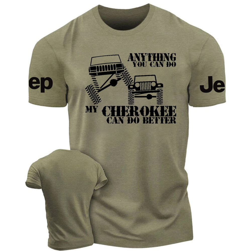 Anything You Can Do My Cherokee Can Do Better Jp - T-Shirt