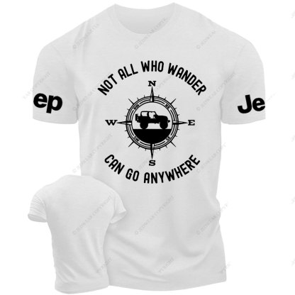 Not All That Wander Can Go Anywhere Jp T-Shirt