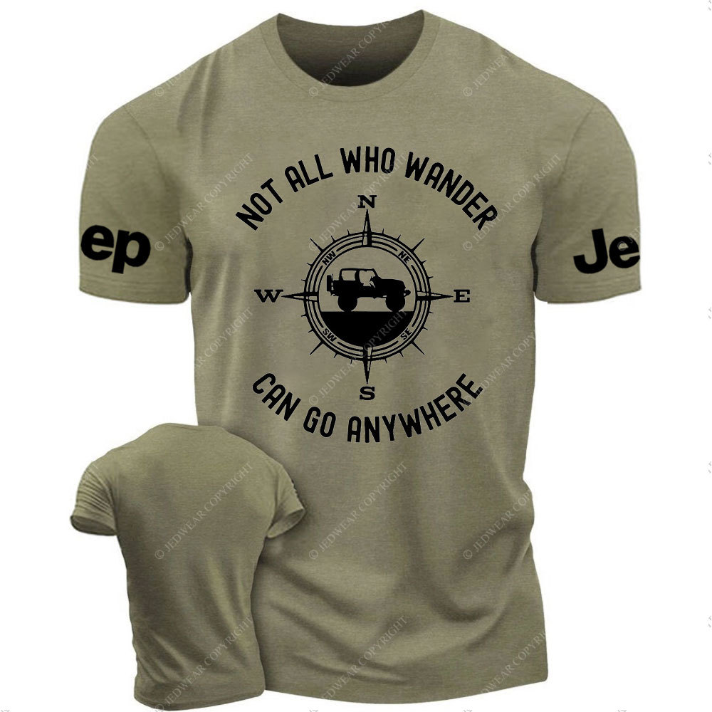 Not All That Wander Can Go Anywhere Jp T-Shirt