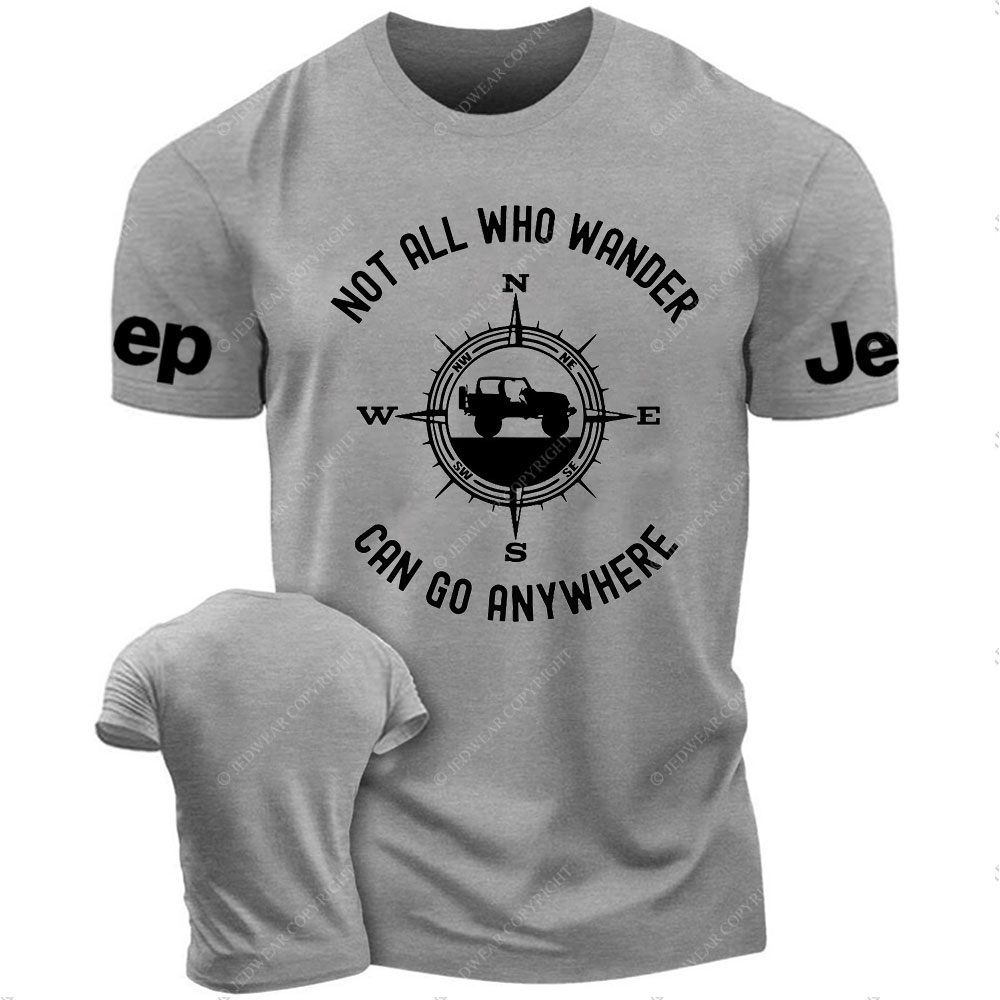 Not All That Wander Can Go Anywhere Jp T-Shirt