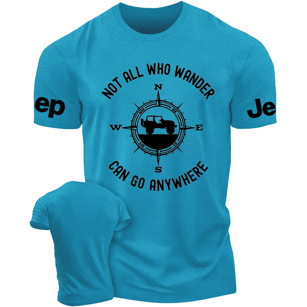 Not All That Wander Can Go Anywhere Jp T-Shirt