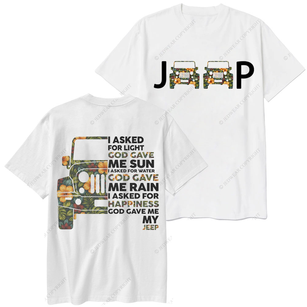 Jp I Asked God For Happiness Double Printed T-Shirt
