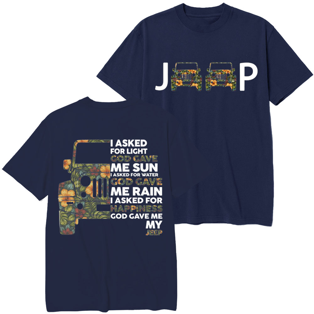 Jp I Asked God For Happiness Double Printed T-Shirt