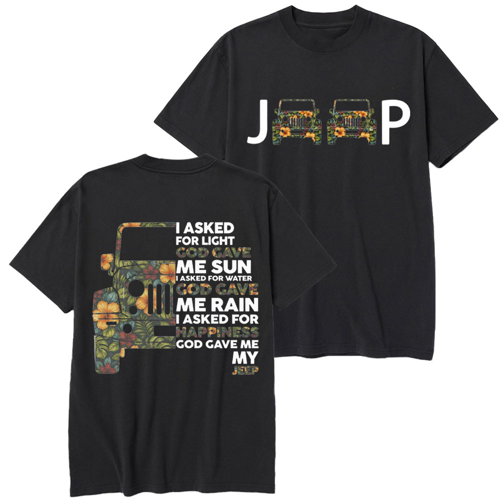 Jp I Asked God For Happiness Double Printed T-Shirt