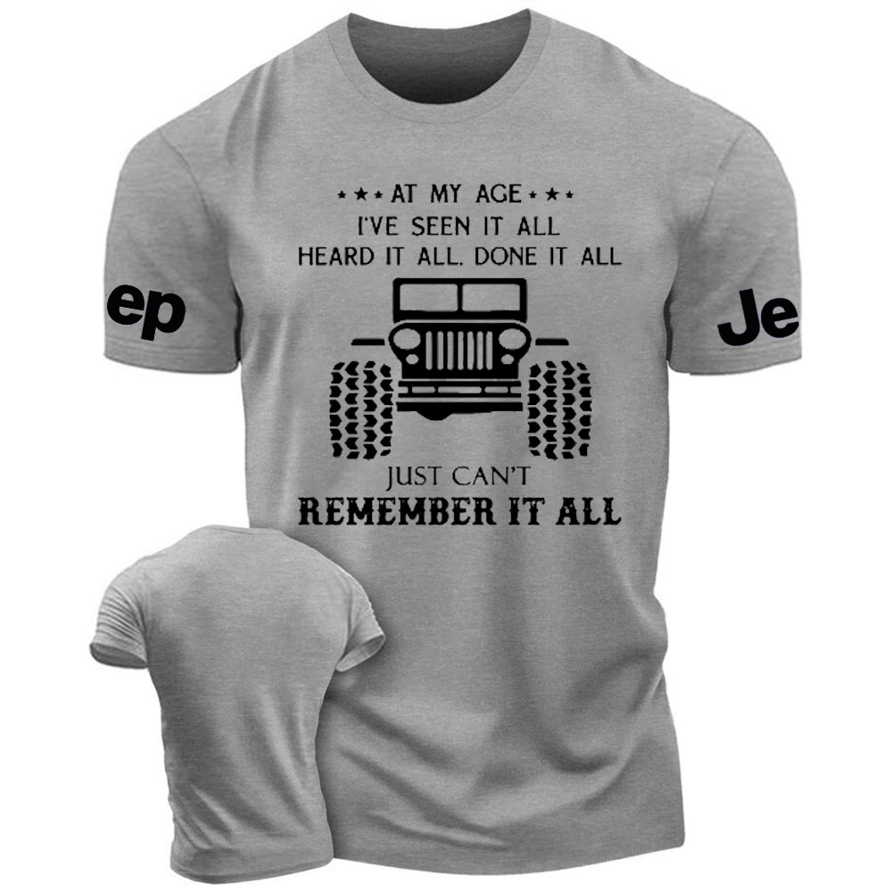 At My Age I Have Seen It All Heard It All Done It Funny Jp Men's Tshirt