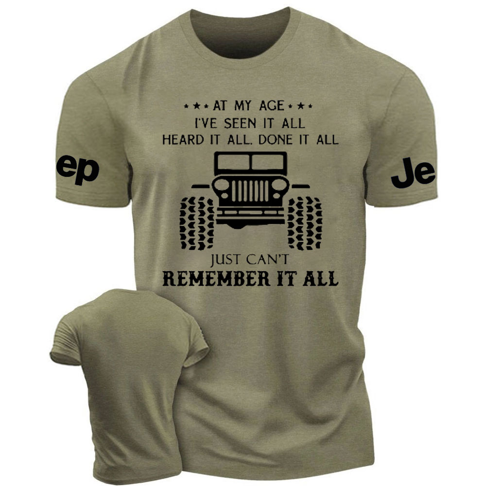 At My Age I Have Seen It All Heard It All Done It Funny Jp Men's Tshirt