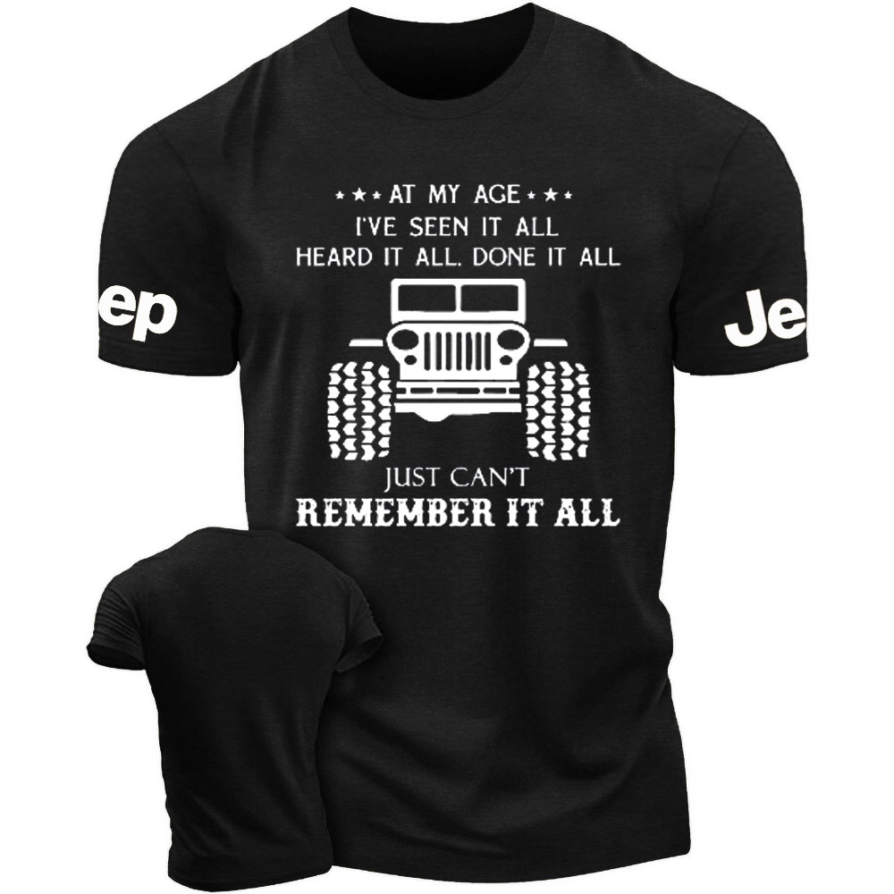 At My Age I Have Seen It All Heard It All Done It Funny Jp Men's Tshirt