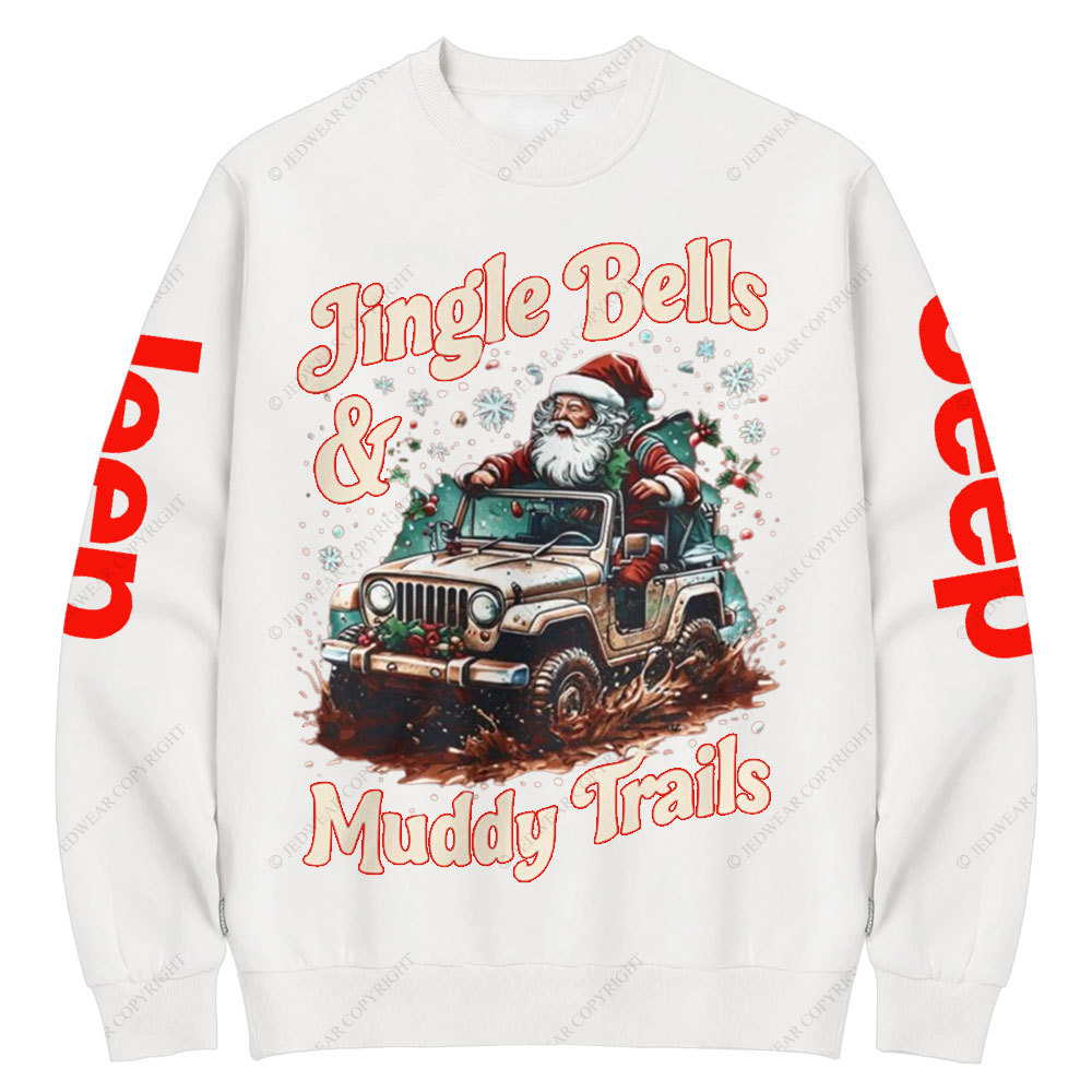 Jingle Bells and Muddy Trails Christmas Crew Neck Sweatshirt