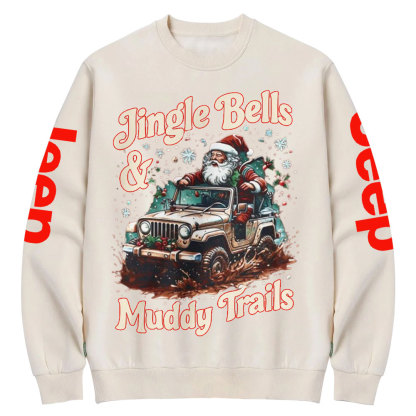 Jingle Bells and Muddy Trails Christmas Crew Neck Sweatshirt
