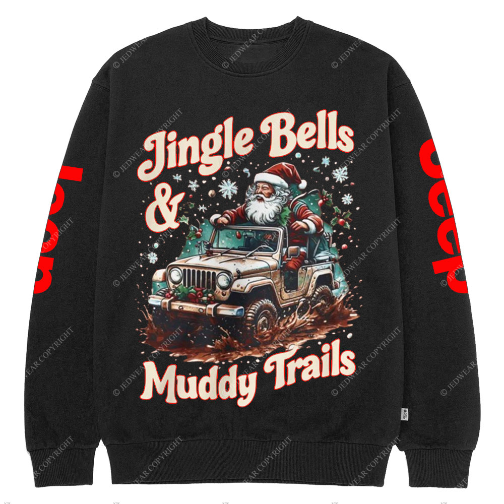 Jingle Bells and Muddy Trails Christmas Crew Neck Sweatshirt