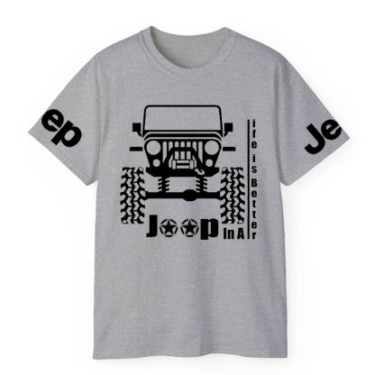 Life Is Better In A Jp T-Shirt