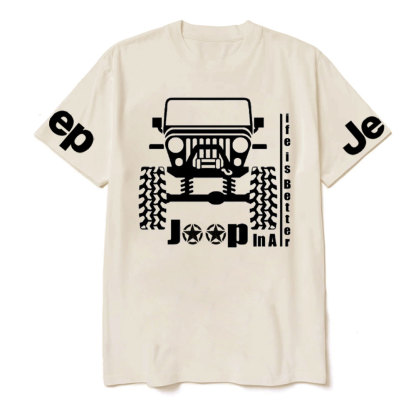 Life Is Better In A Jp T-Shirt