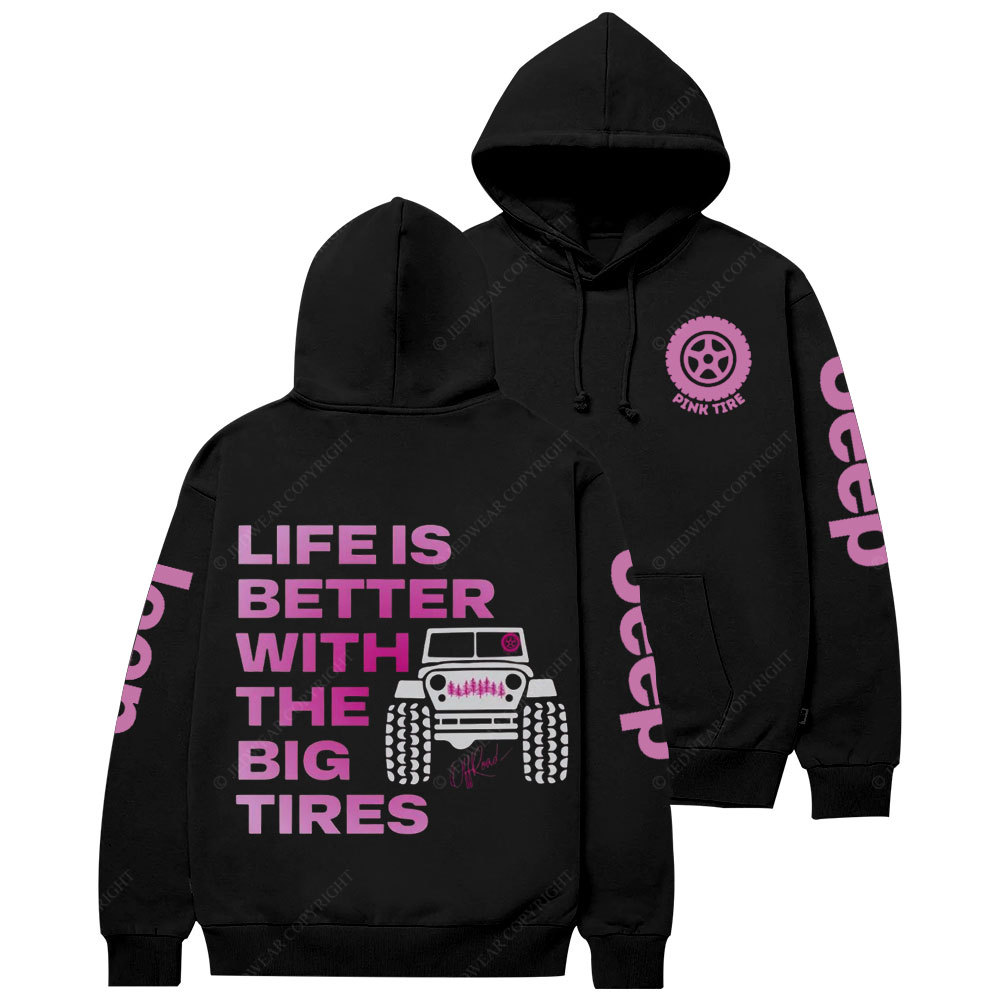 Life is Better with Big Tires Pink Tire Jp Casual Hoodie