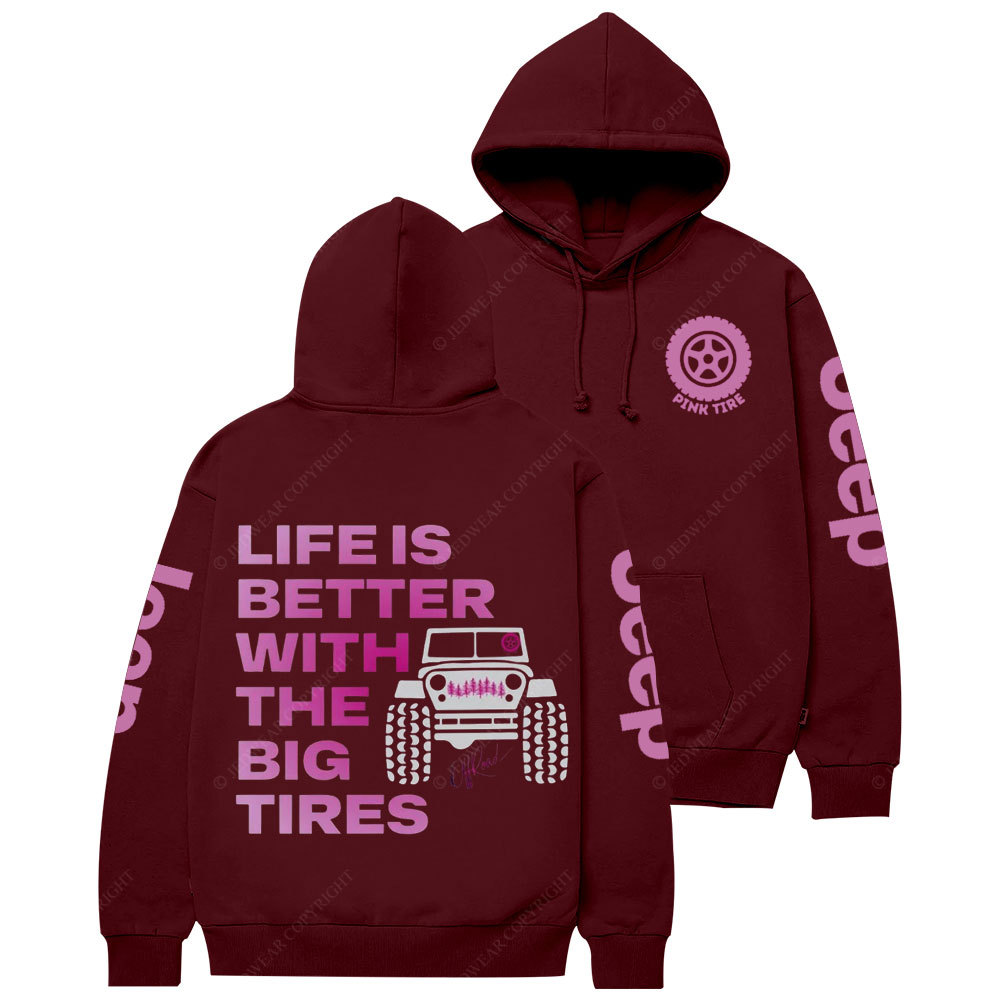 Life is Better with Big Tires Pink Tire Jp Casual Hoodie