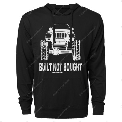 Built Not Bought Rock Crawler Mudding Jp Cool Jp  Lightweight Hoodie