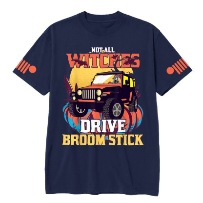 Not All Witches Drive Broom Stick Witches Trick Treat Jp T-shirt