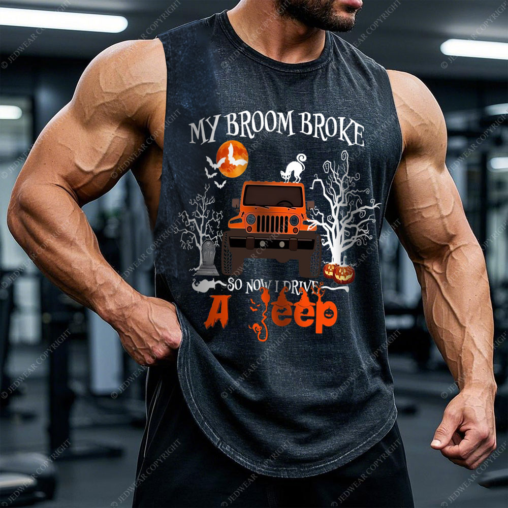 My Broom Broke So Now I Drive A Jp Halloween Men Tank