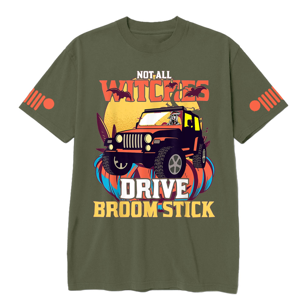Not All Witches Drive Broom Stick Witches Trick Treat Jp T-shirt