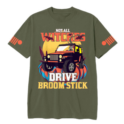 Not All Witches Drive Broom Stick Witches Trick Treat Jp T-shirt