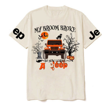 My Broom Broke So Now I Drive A Jp Halloween T-Shirt