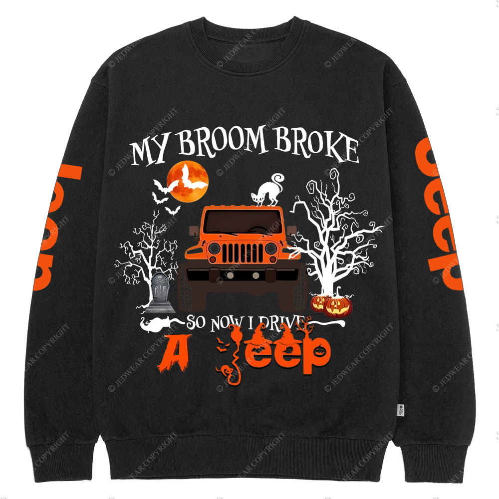 My Broom Broke So Now I Drive A Jp Halloween Crew Neck Sweatshirt