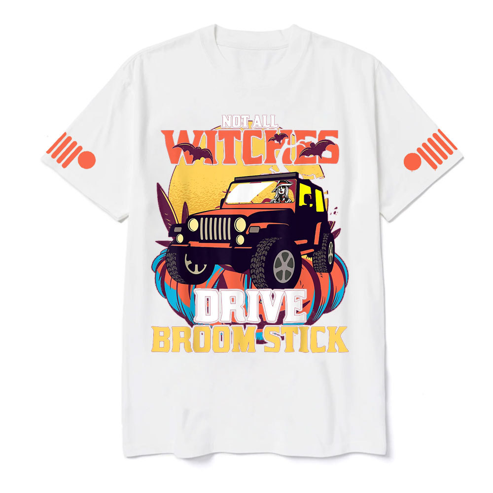 Not All Witches Drive Broom Stick Witches Trick Treat Jp T-shirt