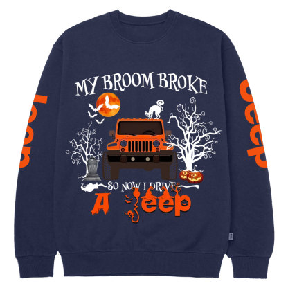 My Broom Broke So Now I Drive A Jp Halloween Crew Neck Sweatshirt