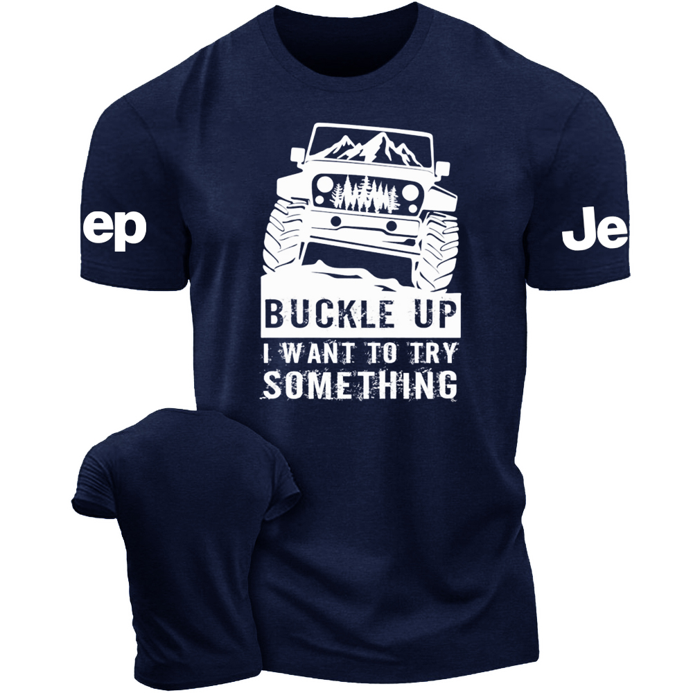 Buckle Up I Want To Try Something Jp Car Tshirt