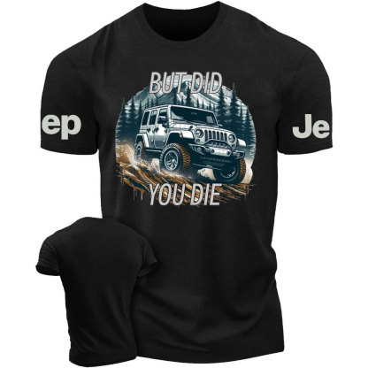 Jp Off Road Did You Die T-Shirt