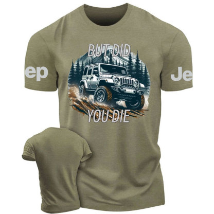 Jp Off Road Did You Die T-Shirt