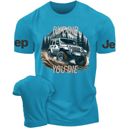 Jp Off Road Did You Die T-Shirt