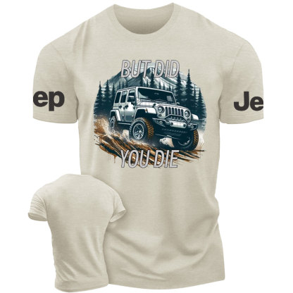 Jp Off Road Did You Die T-Shirt