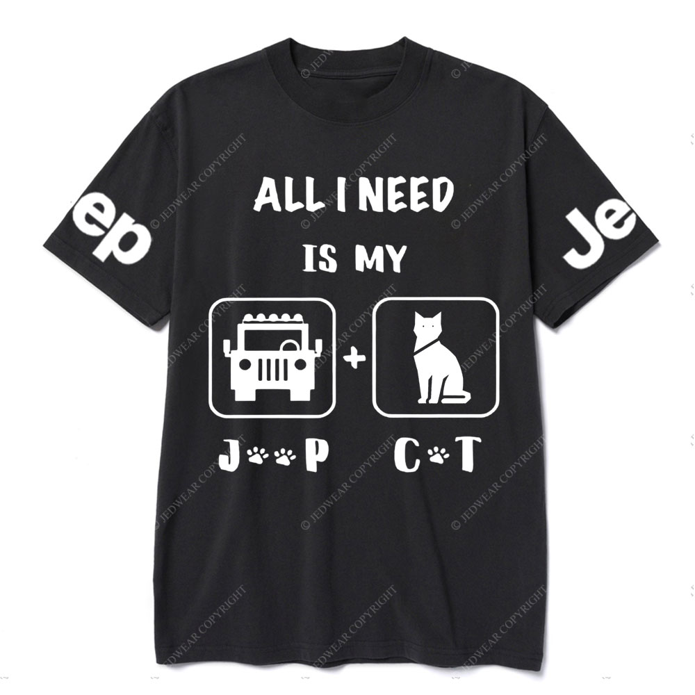 All I Need Is My Jp and My Cat Jp T-Shirt