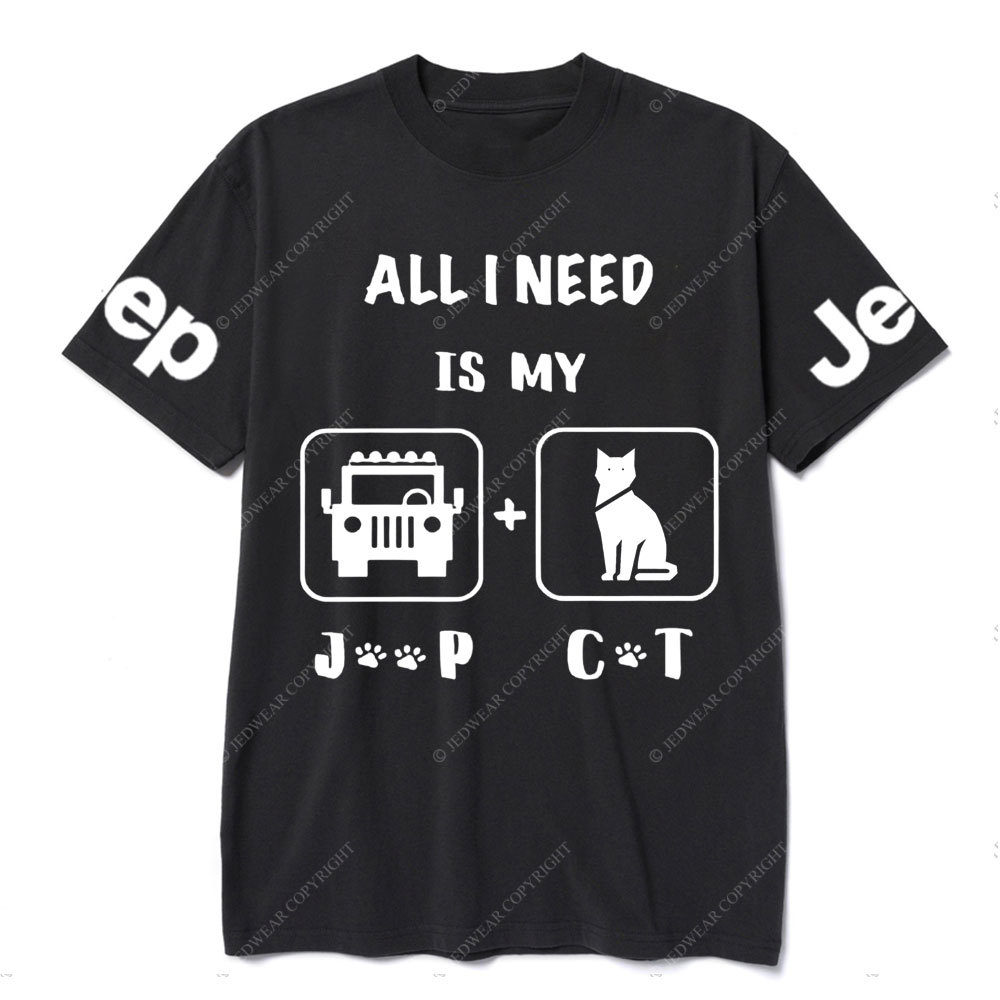 All I Need Is My Jp and My Cat Jp T-Shirt