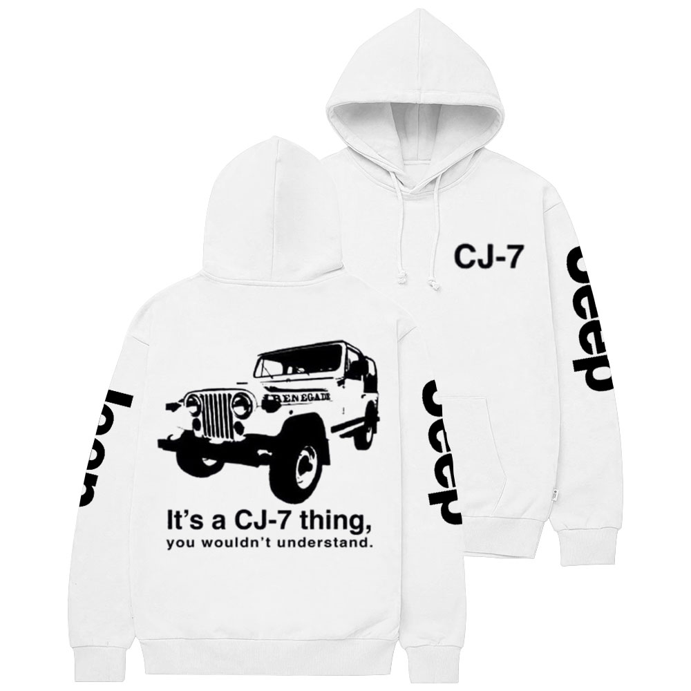 It's a CJ-7 Thing, You Wouldn't Understand Jp Casual Hoodie