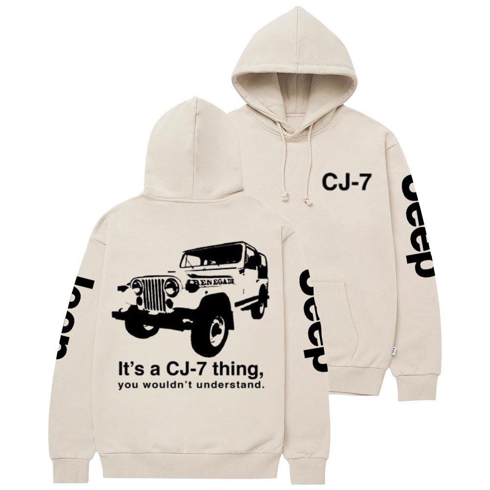 It's a CJ-7 Thing, You Wouldn't Understand Jp Casual Hoodie