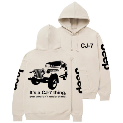 It's a CJ-7 Thing, You Wouldn't Understand Jp Casual Hoodie