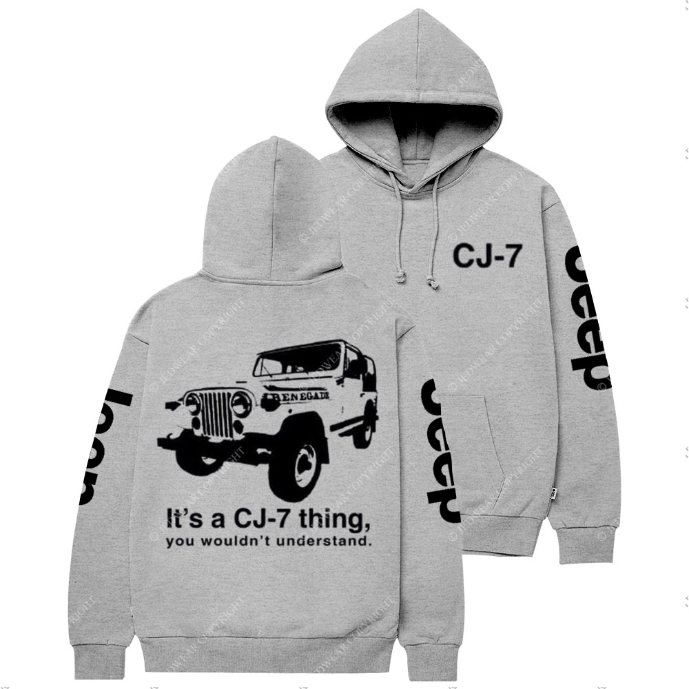 It's a CJ-7 Thing, You Wouldn't Understand Jp Casual Hoodie