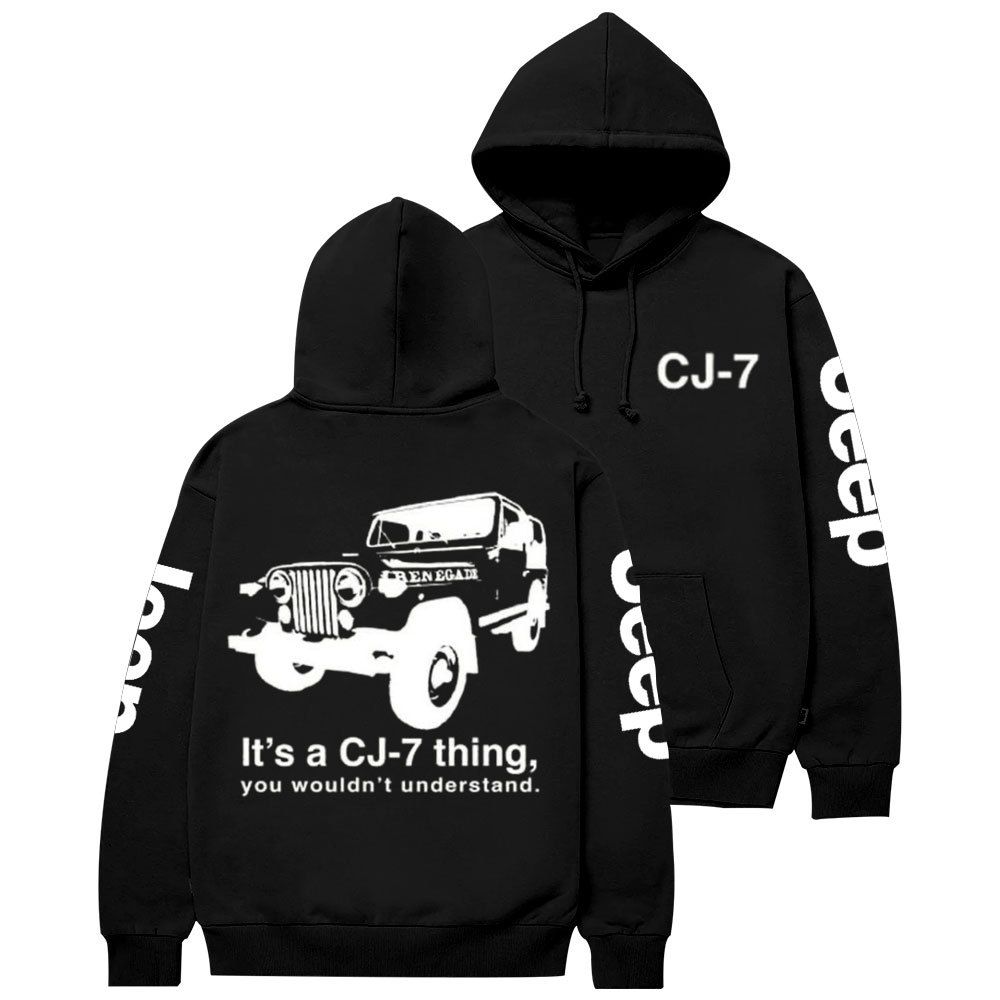 It's a CJ-7 Thing, You Wouldn't Understand Jp Casual Hoodie