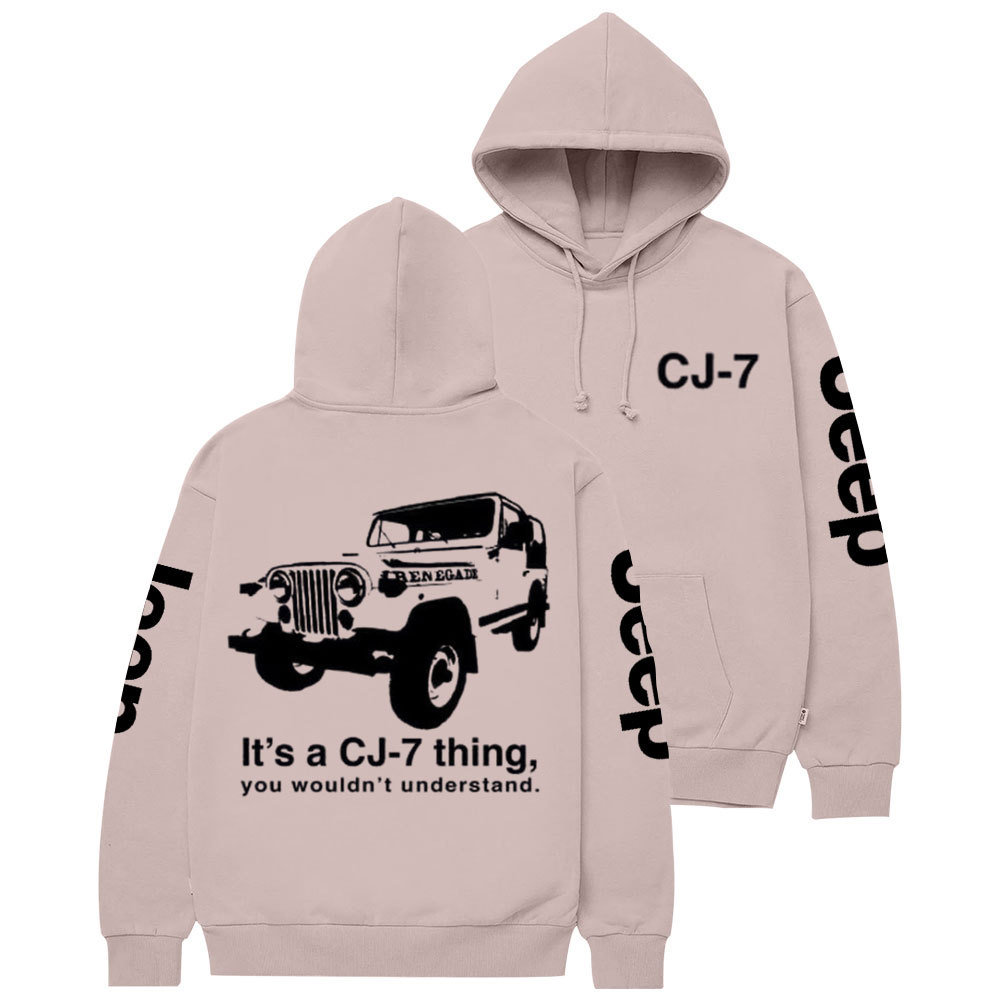 It's a CJ-7 Thing, You Wouldn't Understand Jp Casual Hoodie