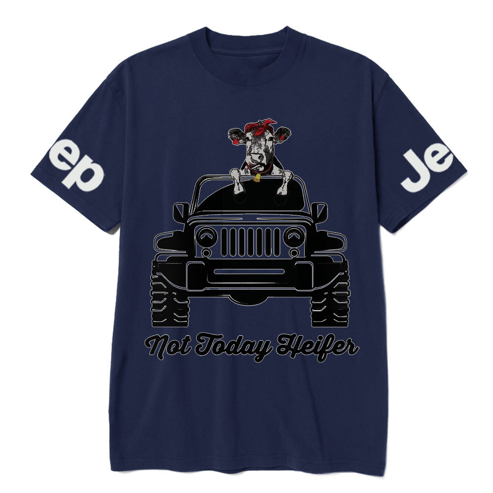 Not Today Heifer Funny Cow Lover Jp Driver Cool Farmer Gift T-Shirt